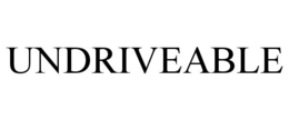 UNDRIVEABLE trademark