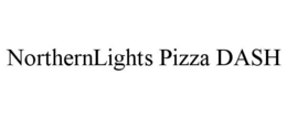 NORTHERNLIGHTS PIZZA DASH trademark