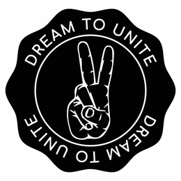 DREAM TO UNITE trademark