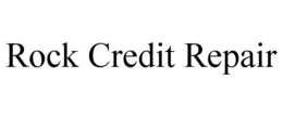 ROCK CREDIT REPAIR trademark