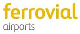 FERROVIAL AIRPORTS trademark