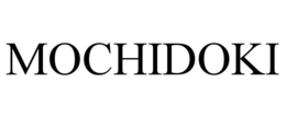 MOCHIDOKI trademark