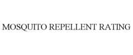 MOSQUITO REPELLENT RATING trademark