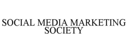 SOCIAL MEDIA MARKETING SOCIETY trademark