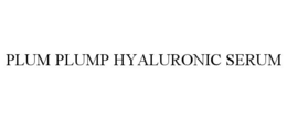PLUM PLUMP HYALURONIC SERUM trademark