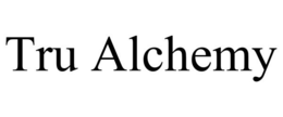 TRU ALCHEMY trademark