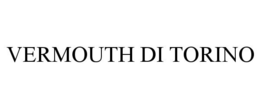 VERMOUTH DI TORINO trademark