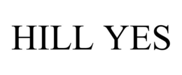 HILL YES trademark