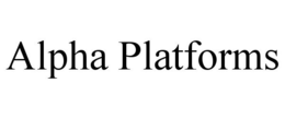 ALPHA PLATFORMS trademark
