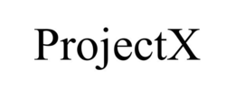 PROJECTX trademark