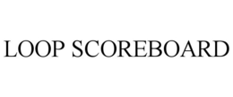 LOOP SCOREBOARD trademark