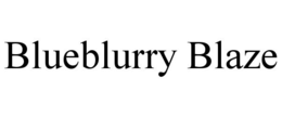 BLUEBLURRY BLAZE trademark