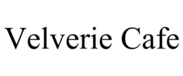 VELVERIE CAFE trademark