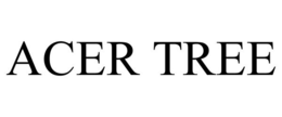 ACER TREE trademark
