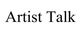 ARTIST TALK trademark