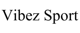 VIBEZ SPORT trademark