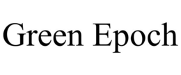 GREEN EPOCH trademark