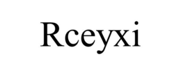 RCEYXI trademark