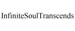 INFINITESOULTRANSCENDS trademark