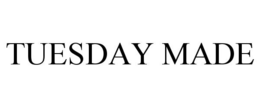 TUESDAY MADE trademark