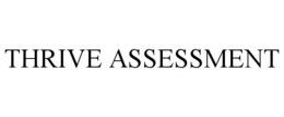 THRIVE ASSESSMENT trademark