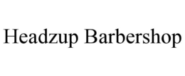 HEADZUP BARBERSHOP trademark