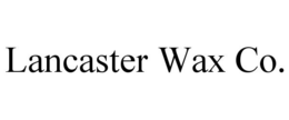 LANCASTER WAX CO. trademark