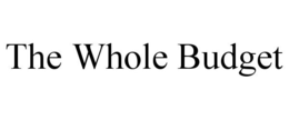 THE WHOLE BUDGET trademark