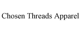 CHOSEN THREADS APPAREL trademark