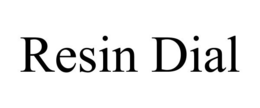 RESIN DIAL trademark