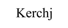 KERCHJ trademark