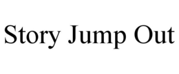 STORY JUMP OUT trademark