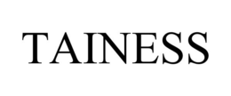 TAINESS trademark