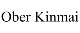 OBER KINMAI trademark