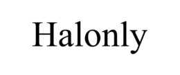 HALONLY trademark