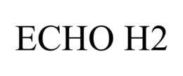 ECHO H2 trademark