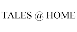 TALES @ HOME trademark