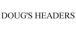 DOUG'S HEADERS trademark