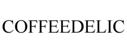 COFFEEDELIC trademark