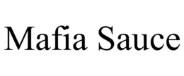 MAFIA SAUCE trademark