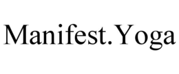 MANIFEST.YOGA trademark
