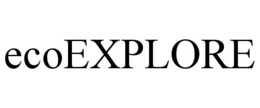 ECOEXPLORE trademark