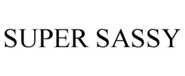 SUPER SASSY trademark