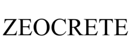 ZEOCRETE trademark