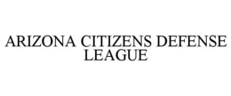ARIZONA CITIZENS DEFENSE LEAGUE trademark