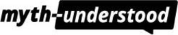 MYTH-UNDERSTOOD trademark
