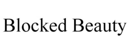 BLOCKED BEAUTY trademark
