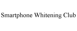 SMARTPHONE WHITENING CLUB trademark