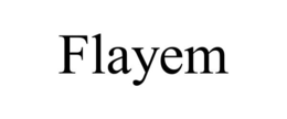 FLAYEM trademark