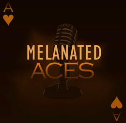 A MELANATED ACES A trademark